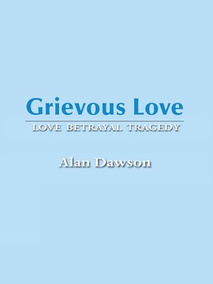cover image of Grievous Love